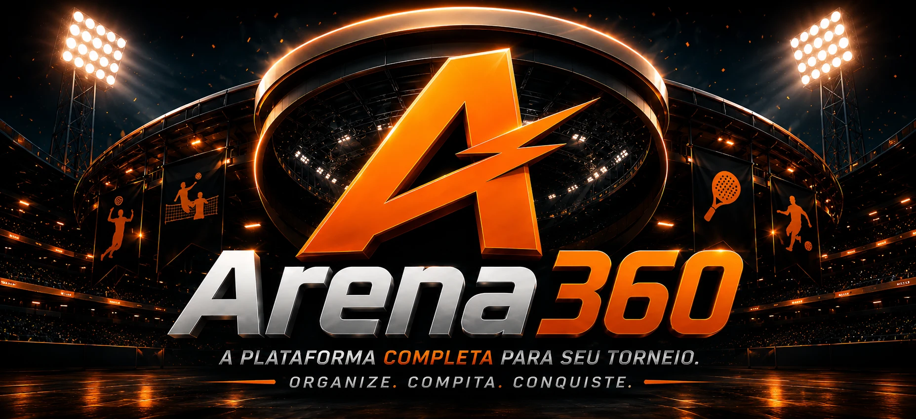 Arena360 — a plataforma completa para seu torneio. Organize. Compita. Conquiste.